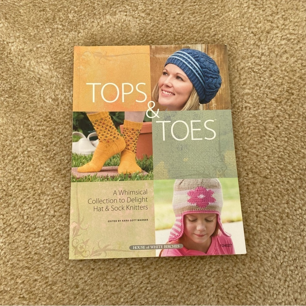 Tops & Toes: A Whimsical Collection to Delight Hat & Sock Knitters - Book